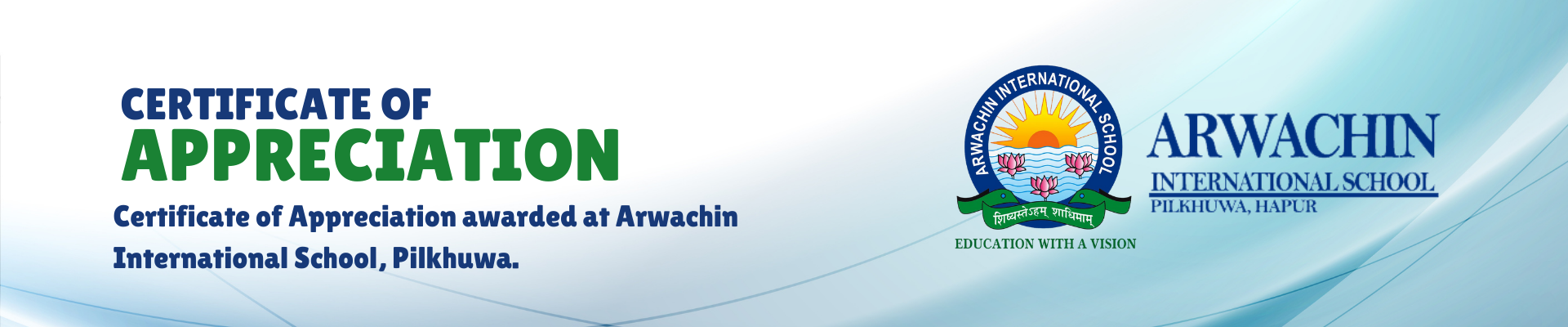 Certificate of Appreciation awarded at Arwachin International School, Pilkhuwa.