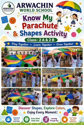 Know My Parachute & Shapes Activity  Class - 2 A & 2 B