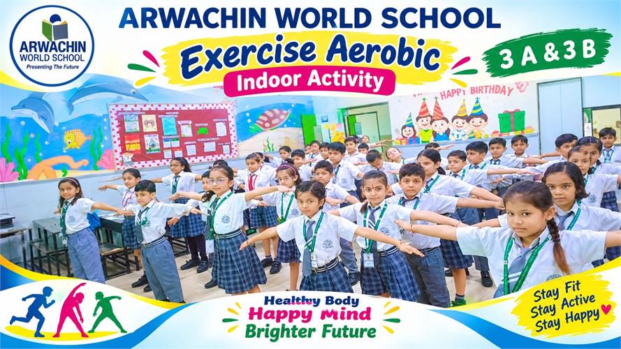 Exercise aerobic indoor Activity  Class - 3 A & 3 B